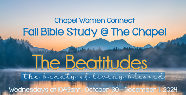 Chapel Women Connect - The Beatitudes